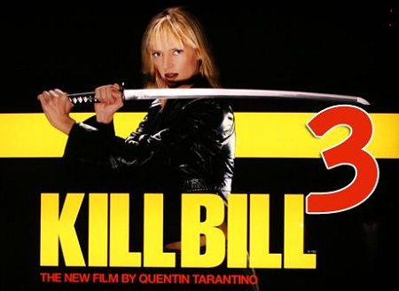 Kill Bill fecha 3 de liberación se ha rumoreado en línea